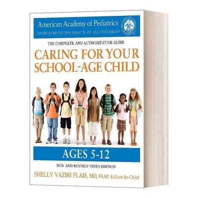 进口原版 Caring for Your School-Age Child 3rd Edition Ages 5-12 美国儿科学会育儿百科 学龄儿童 第三版 英文版 进口英语