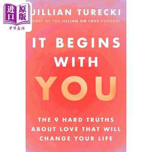 进口原版 *从你开始 改变你一生的9个关于爱情的硬真相 It Begins with You 英文原版 Jillian Turecki   Orion Publishing