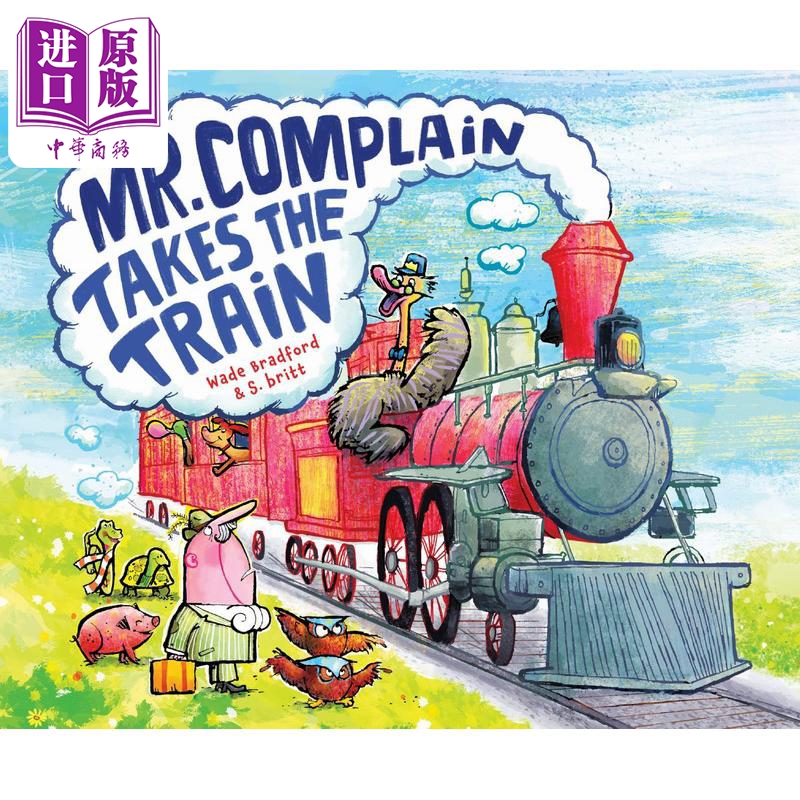 进口原版 *抱怨先生坐火车 Mr Complain Takes the Train 英文原版 儿童绘本 故事图画书 亲子童书 精装绘本 进口儿   Clarion Boo