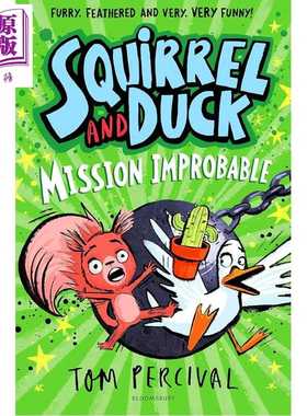 进口原版 *松鼠和鸭子 不可能完成的任务 Squirrel and DＵＣk Mission Improbable 英文原版 儿童章节小说故事书 小