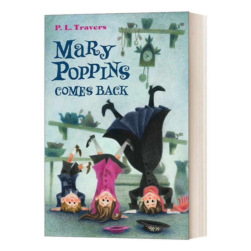 进口原版 英文原版 Mary Poppins Comes Back 玛丽阿姨回来了 英文版 Dr P L Travers , Mary Shepard 进口英语原版书籍