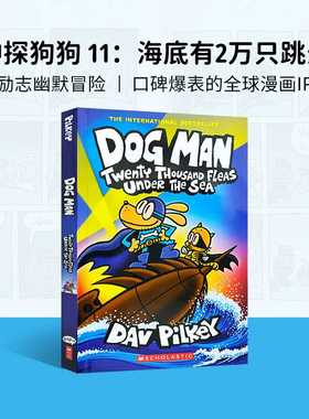 进口原版 新出版 神探狗狗的冒险#11 英文原版绘本 Dog Man #11:Twenty Thousand Fleas Under the Sea  海底有2万只跳蚤 英文版