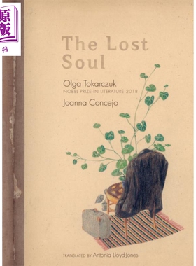 进口原版 *遗失的灵魂 奥尔加托卡尔丘克 英文原版 The Lost Soul Olga Tokarczuk   Seven Stories Press
