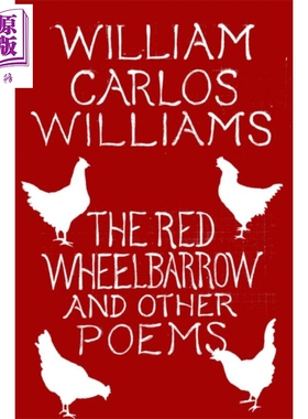 进口原版 *威廉 卡洛斯 威廉斯 红色手推车 及其他诗歌 20 世纪诗坛巨匠 英文原版 The Red Wheelbarrow Carlos Wil   New Directi