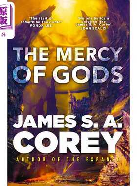 进口原版 *太空歌剧 神的仁慈 詹姆斯 S A 科里 The Mercy of Gods James S A Corey 科幻流行小说   Orbit US