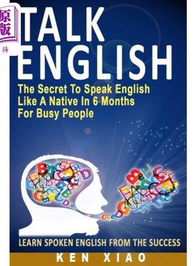 进口原版 *Talk English: The Secret to Speak English Like a Native说英语：忙碌的人在6个月内像本地人一样说英   Fluent Engl