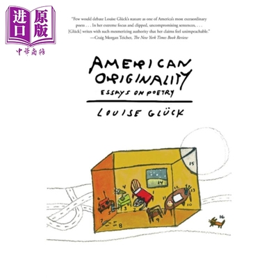 进口原版 *2020年诺贝尔文学奖 美国式的创造性 诗歌随笔 American Originality  英文原版 Louise GlＵＣk   FSGPublishers
