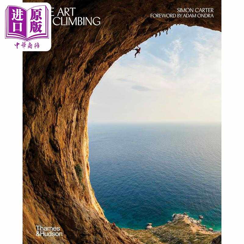 进口原版 *The Art of Climbing 进口艺术 攀岩的艺术 T  Simon Thames and Hudson Ltd