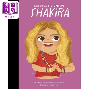 英文原版 Shakira Dreams 进口原版 进口图书 Frances People 人物故事图画 Little Lin Big 儿童绘本 小人物大理想：夏奇拉