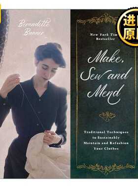 进口原版 英文原版 Make  Sew and Mend 制作 缝制和修补 以可持续的方式维护和改造衣服的传统技术 英文版 进口英语原版书籍