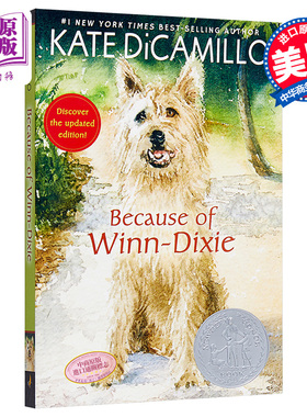 进口原版 *Because of Winn-Dixie (NEW ED) 都是戴茜惹的祸（纽伯瑞银奖）新版 英文原版 进口图书 儿童文学小说 9   Candlewick