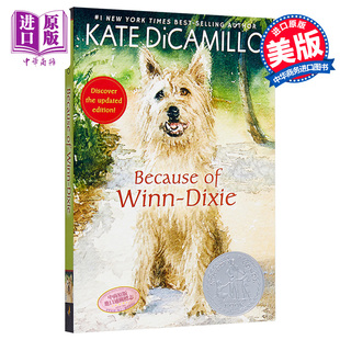 进口原版 *Because of Winn-Dixie (NEW ED) 都是戴茜惹的祸（纽伯瑞银奖）新版 英文原版 进口图书 儿童文学小说 9   Candlewick