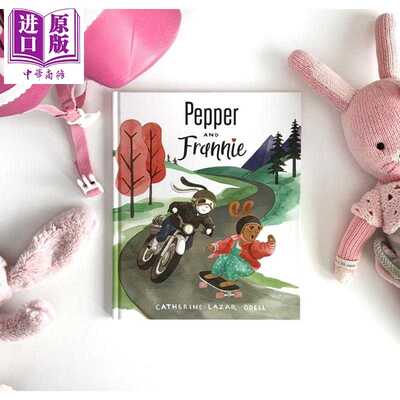 进口原版 *Catherine Lazar 佩珀和弗兰妮 Pepper and Frannie 儿童故事图画书 精品绘本 英文原版 进口童书   Page Street Kids