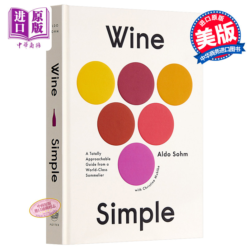 进口原版 *红酒指南：来自*调酒师的简易指南 英文原版 Wine Simple: A Totally Approachable Guide from a World-   Clarkson Po