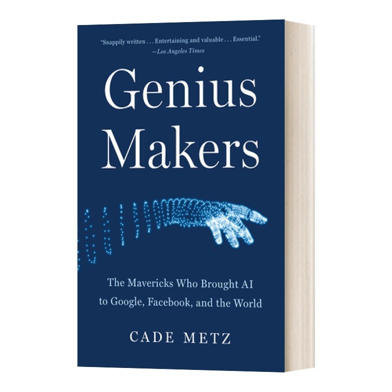 进口原版 英文原版 Genius Makers 天才制造者 把人工智能带到谷歌 Facebook和世界 探讨人工智能发 英文版 Cade Metz 进口英语