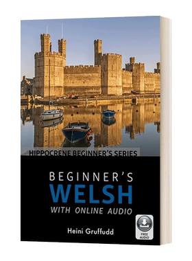进口原版 Beginner's Welsh with Online Audio 带在线音频的初级威尔士语教程 英文原版 英文版   Hippocrene