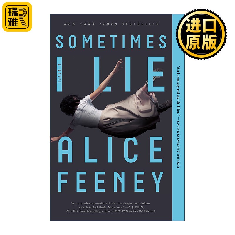 进口原版 英文原版 Sometimes I Lie 我偶而撒谎 Alice Feeney悬疑小说 英文版 进口英语原版书籍   Flatiron