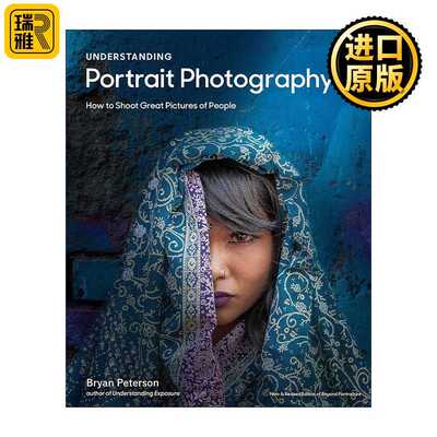 进口原版 英文原版 Understanding Portrait Photography 理解肖像摄影 人物摄影技巧指南 Bryan Peterson 英文版 进口英语原版