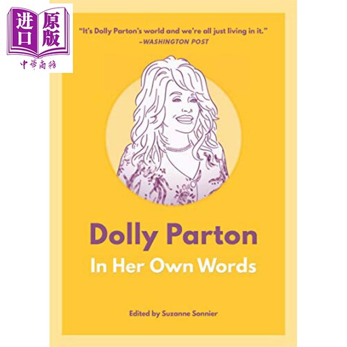 进口原版 *多莉帕顿 用她自己的话 Dolly Parton In Her Own Words 英文原版 Suzanne Sonnier   Agate Publishing