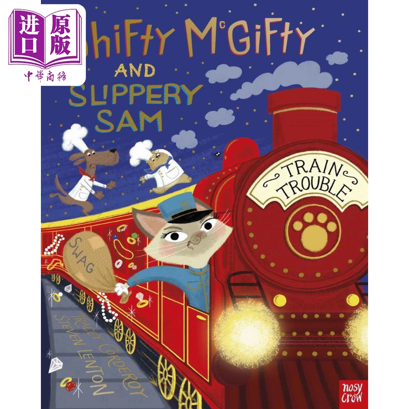 进口原版 *强强和盗盗11火车冒险之旅Shifty McGifty and Slippery Sam Train Trouble 英文原版 儿童绘本 故事图画   Nosy Crow