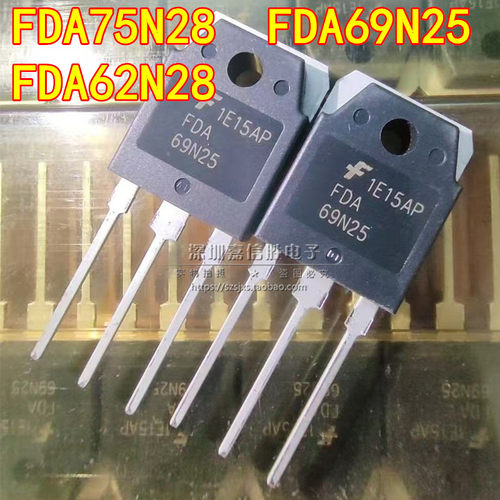 FDA75N28 FDA69N25 FDA62N28 TO-3P 逆变器常用MOS场效应管
