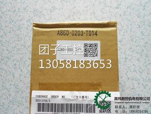 0203 T014 全新原装 保障 A860 正品 询价 发那科手轮