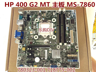 7860 SFF小主板MS G2MT大 786012 001 718775 780323 惠普400