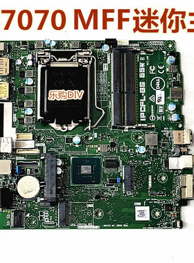 戴尔DELL Optiplex 7070MFF主板 IPCFL-BS 65W CN-DY3R3K  496JX