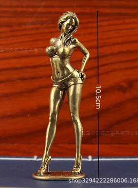 新款直销实心黄铜美女模特性感写真歌手摆件玩物手把件收藏礼物纯