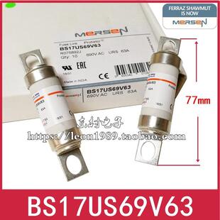 9URS17 690V BS17US69V63 63A R075892J熔断器 MERSEN保险