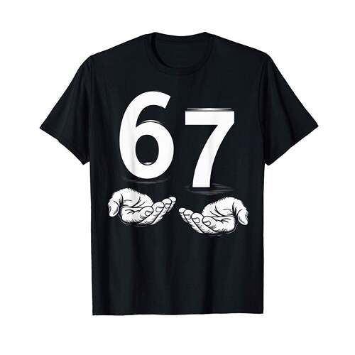 T-Shirt for & - 67 Number Joke Design with 6 & 7 Hands