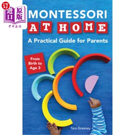 海外直订Montessori at Home  A Practical Guide for Parents 蒙特梭利在家 家长实用指南