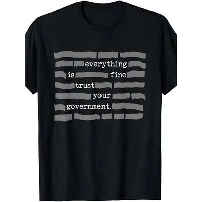 NEW LIMITED Everything Is Fine Trust Your Government