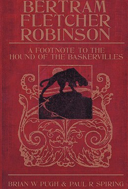 【预售】Bertram Fletcher Robinson: A Footnote to the H...