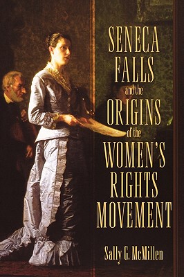【预售】Seneca Falls and the Origins of the Women's Rig