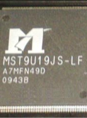 【凯拓达电子】全新原装 MST9U19JS-LF 液晶芯片