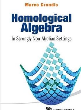 【预售】Homological Algebra: In Strongly Non-Abelian