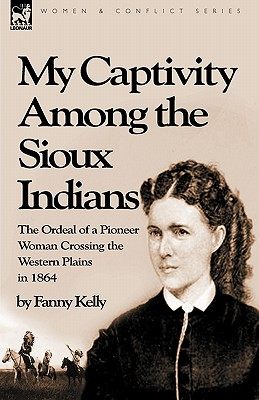 【预售】My Captivity Among the Sioux Indians: The Orde...