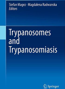 【预订】Trypanosomes and Trypanosomiasis