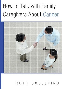 【预售】How to Talk with Family Caregivers about Cancer