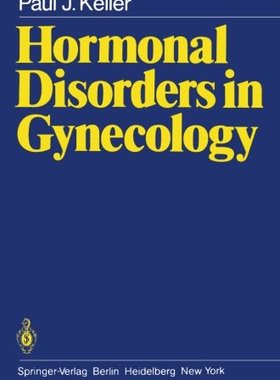 【预订】Hormonal Disorders in Gynecology