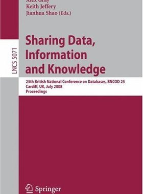 【预订】Sharing Data, Information and Knowle...