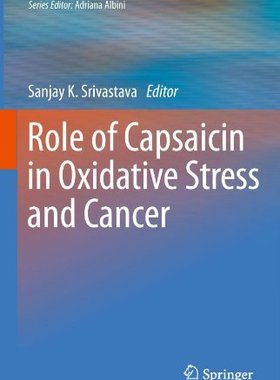 【预订】Role of Capsaicin in Oxidative Stres...