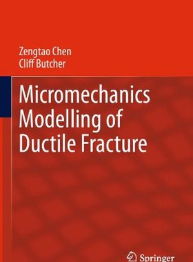 【预订】Micromechanics Modelling of Ductile ...