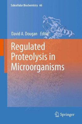 【预订】Regulated Proteolysis in Microorganisms