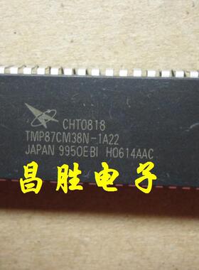 【昌胜电子】长虹CPU CHT0818=TMP87CM38N-1A22