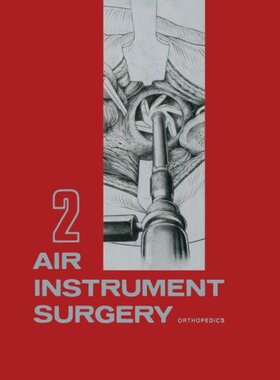【预订】Air Instrument Surgery: Vol. 2: Orth...