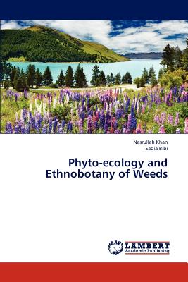 【预售】Phyto-Ecology and Ethnobotany of Weeds 书籍/杂志/报纸 科普读物/自然科学/技术类原版书 原图主图