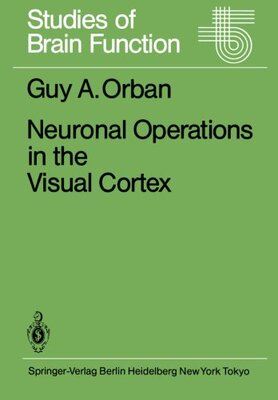 【预订】Neuronal Operations in the Visual Cortex