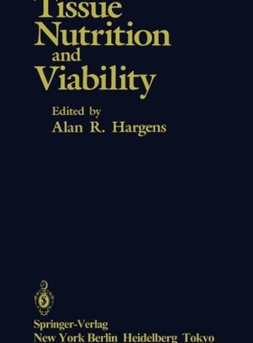 【预订】Tissue Nutrition and Viability